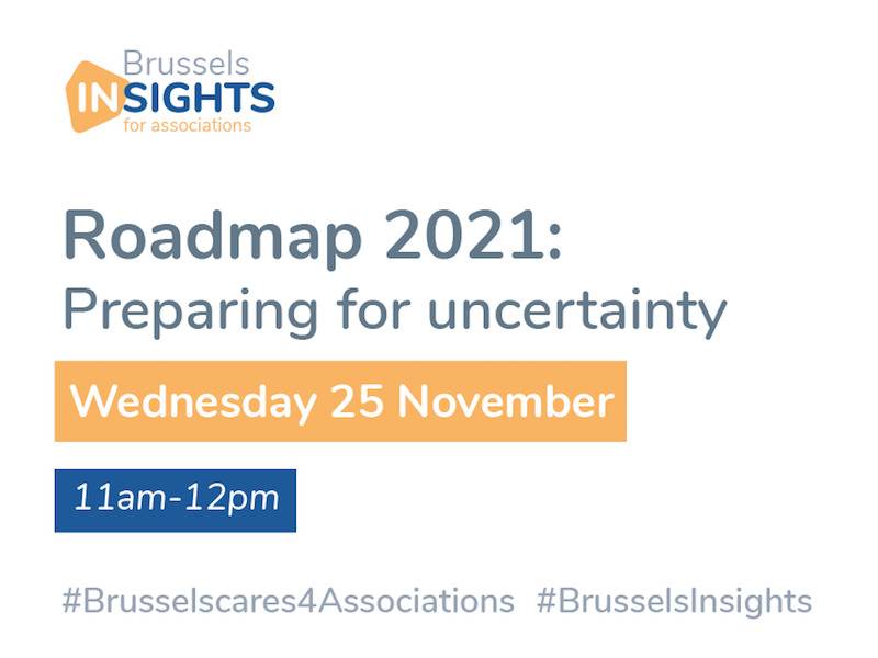 Brussels Association Insights | Roadmap 2021: Preparing for Uncertainty